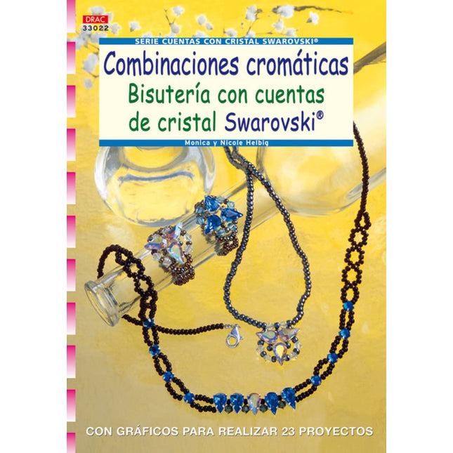 COMBINACIONES CROMÁTICAS. BISUTERÍA C/CUENTAS DE CRISTAL SWAROVSKI