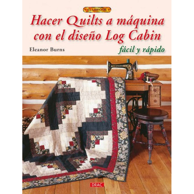 Hacer Quilts A Maquina Con El Diseño Log Cabin