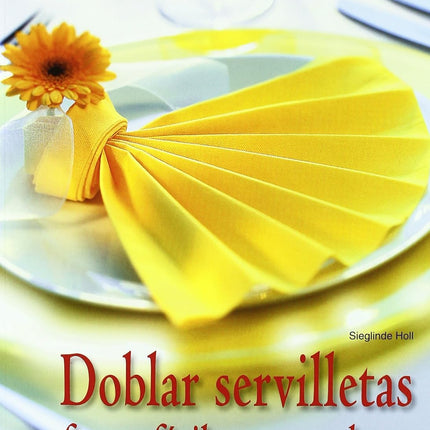 Doblar servilletas de forma fácil y sorprendente 9.5