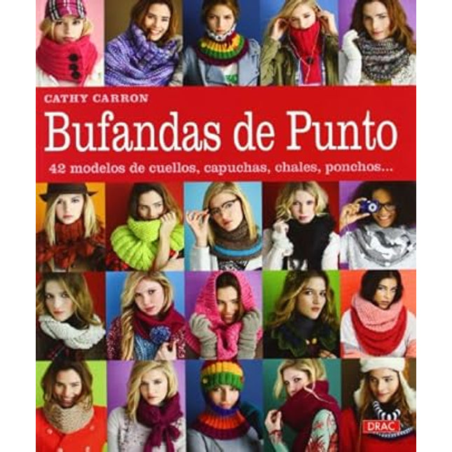 Bufandas de punto. 42 modelos de cuellos, capuchas, chalés, ponchos