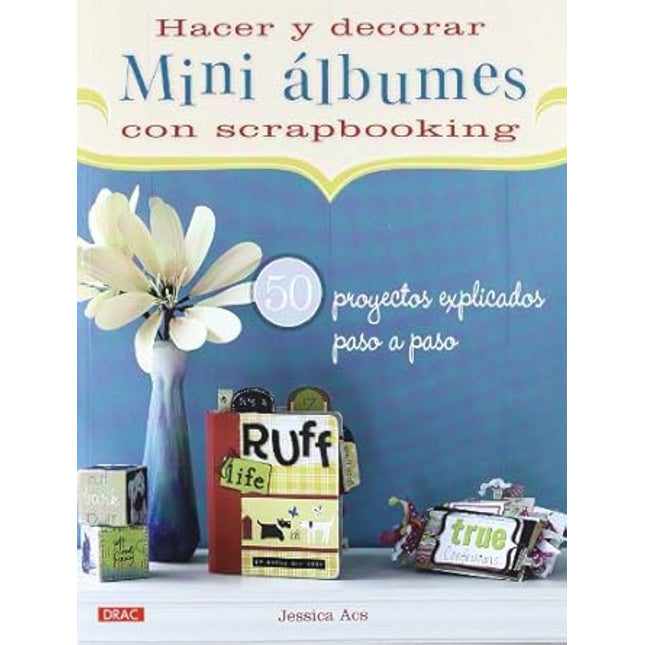 Hacer y decorar mini álbumes c/scrapbooking 1995