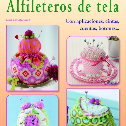 Hacer elegantes alfileteros de tela 1150