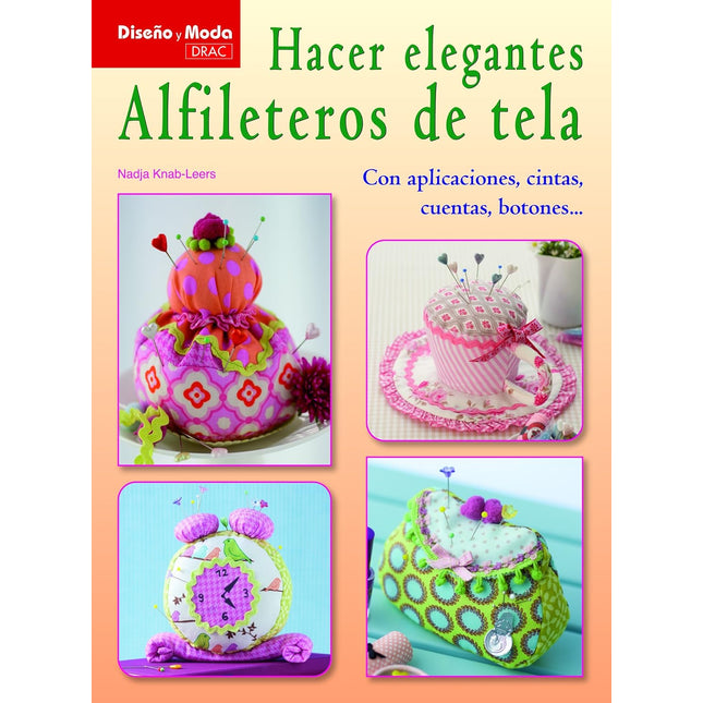 Hacer elegantes alfileteros de tela 1150
