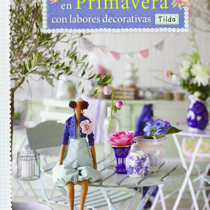 IDEAS PARA ADORNAR LA CASA EN PRIMAVERA CON LABORES DECORATIVAS                       995