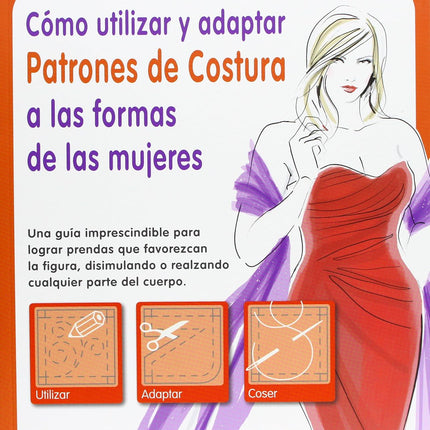 Cómo utilizar y adaptar patrones de costura a las formas de las mujeres