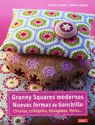 Granny Squares Modernos. Nuevas Formas De Gan Chillo. Circulos.Triangulos,
