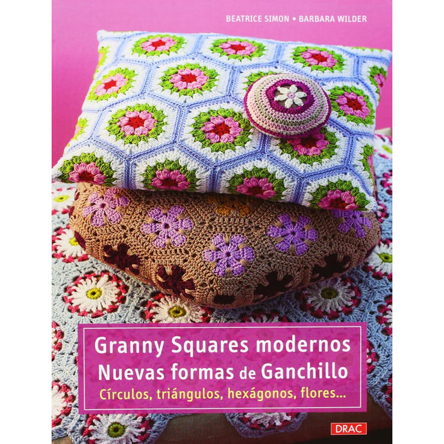 Granny Squares Modernos. Nuevas Formas De Gan Chillo. Circulos.Triangulos,