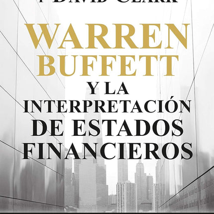 WARREN BUFFETT Y LA INTERPRETACION DE ESTADOS FINANCIEROS