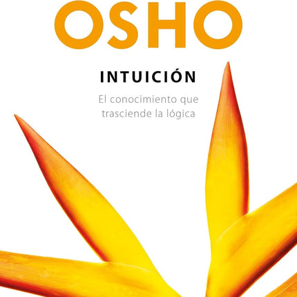 Intuición. El conocimiento qué trasciende la lógica