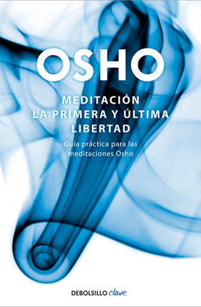 Meditación. La primera y última libertad