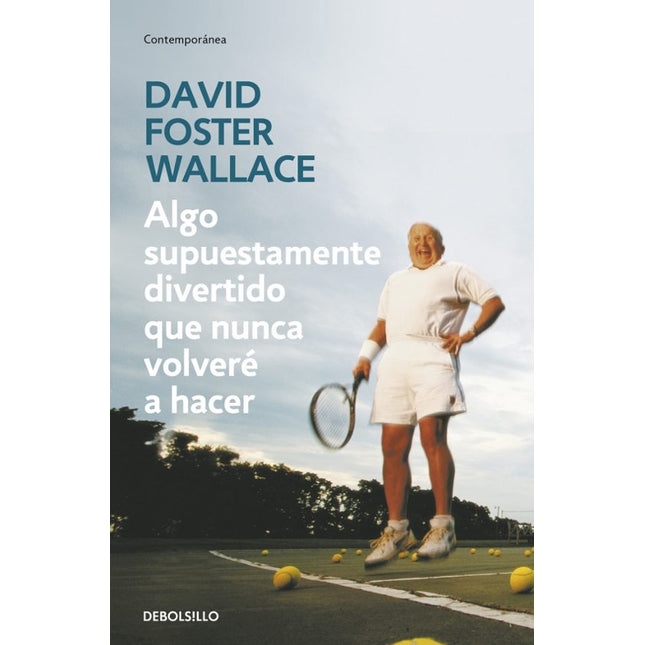 ALGO SUPUESTAMENTE DIVERTIDO QUE NUNCA VOLVER E A HACER