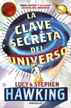 La clave secreta del universo (la clave secre ta del universo 1)