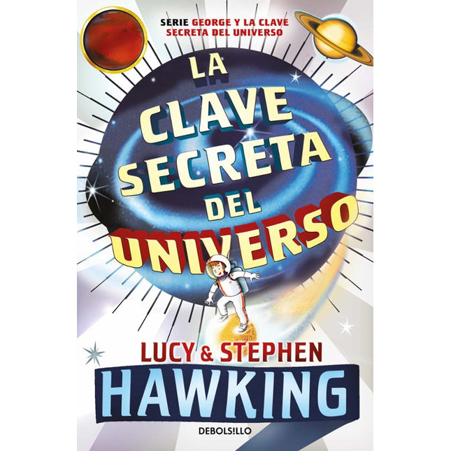 La clave secreta del universo (la clave secre ta del universo 1)