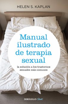 Manual ilustrado de terapia sexual: la policía en a los trastornos sexuales más comunes