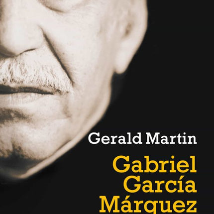Gabriel García Márquez: una vida