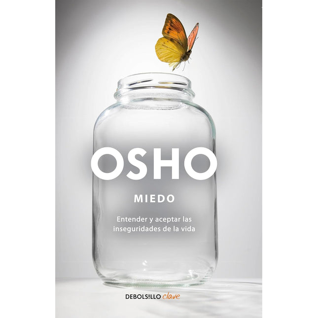 Miedo: entender y aceptar las inseguridades de la vida