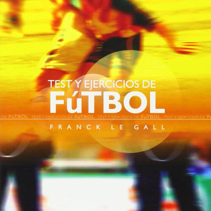 TEST Y EJERCICIOS DE FUTBOL