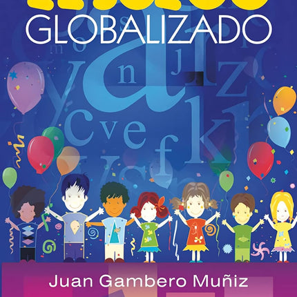 EL JUEGO GLOBALIZADO