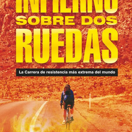INFIERNO SOBRE DOS RUEDAS. LA CARRERA DE RESI STENCIA
