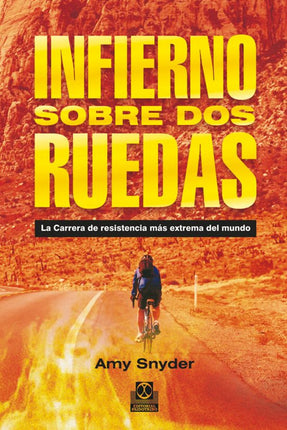 INFIERNO SOBRE DOS RUEDAS. LA CARRERA DE RESI STENCIA