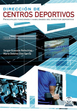 DIRECCIÓN DE CENTROS DEPORTIVOS. PRINCIPALES FUNCIONES DEL DIRECTOR DEPORTIVO