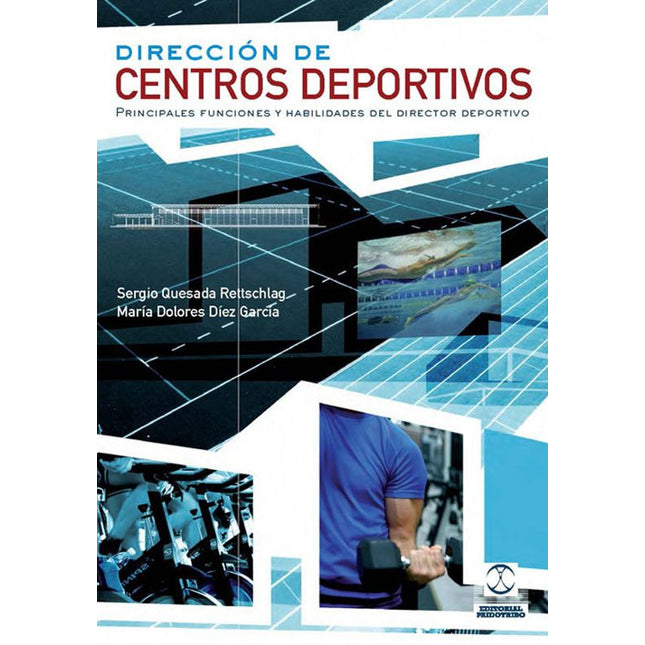 DIRECCIÓN DE CENTROS DEPORTIVOS. PRINCIPALES FUNCIONES DEL DIRECTOR DEPORTIVO
