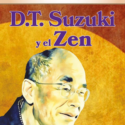 LO ESENCIAL: D.T. SUZUKI Y EL ZEN