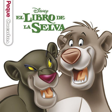 El libro de la selva. (Peque cuentos)