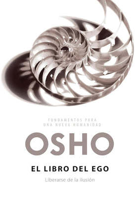 El libro del ego (fundamentos para una nueva humanidad)
