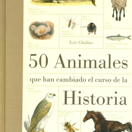 50 ANIMALES QUE HAN CAMBIADO EL CURSO DE LA H ISTORIA