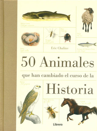 50 ANIMALES QUE HAN CAMBIADO EL CURSO DE LA H ISTORIA