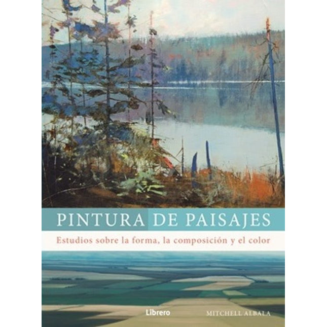 PINTURA DE PAISAJES. FORMA,COMPOSICION,COLOR
