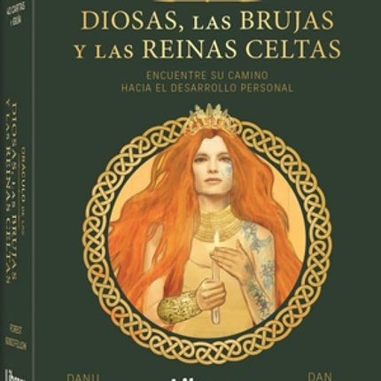 EL ORACULO DE LAS DIOSAS,LAS BRUJAS Y LAS REI NAS CELTAS