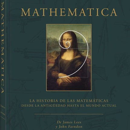 MATHEMATICA. HISTORIA DE LAS MATEMATICAS DESDE LA ANTIGUEDAD HASTA EL MUNDO ACTUAL