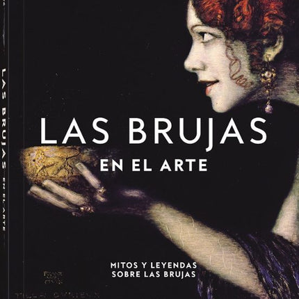 LAS BRUJAS EN EL ARTE. MITOS Y LEYENDAS