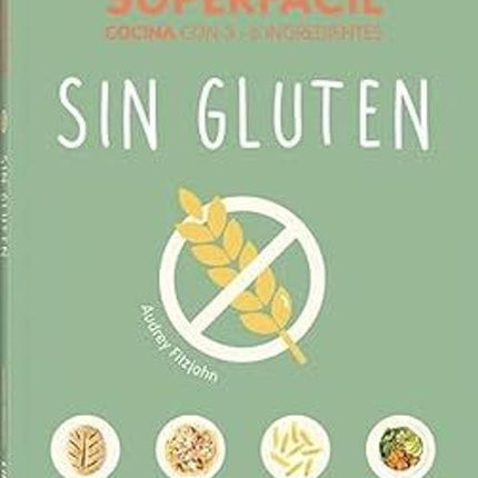 SUPERFACIL: SIN GLUTEN