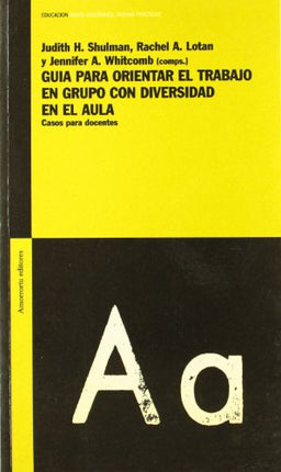 GUIA PARA ORIENTAR EL TRABAJO EN GRUPO CON DI VERSIDAD EN EL AULA