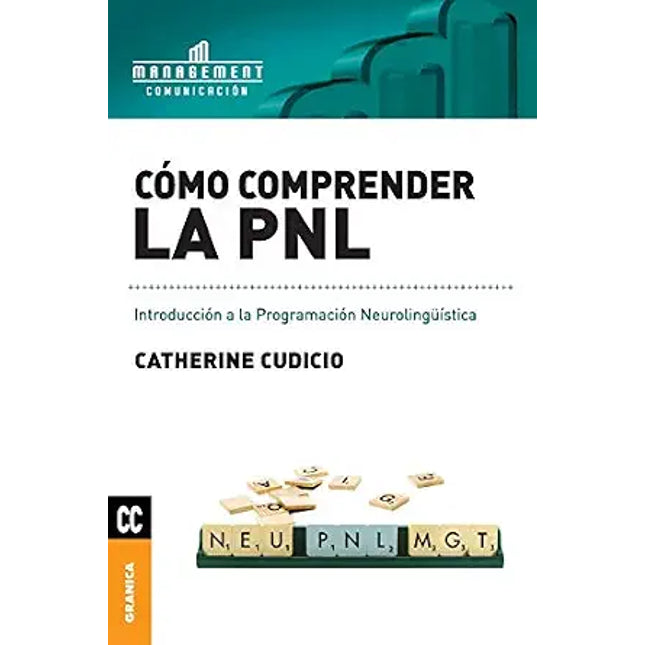 COMO COMPRENDER LA PNL