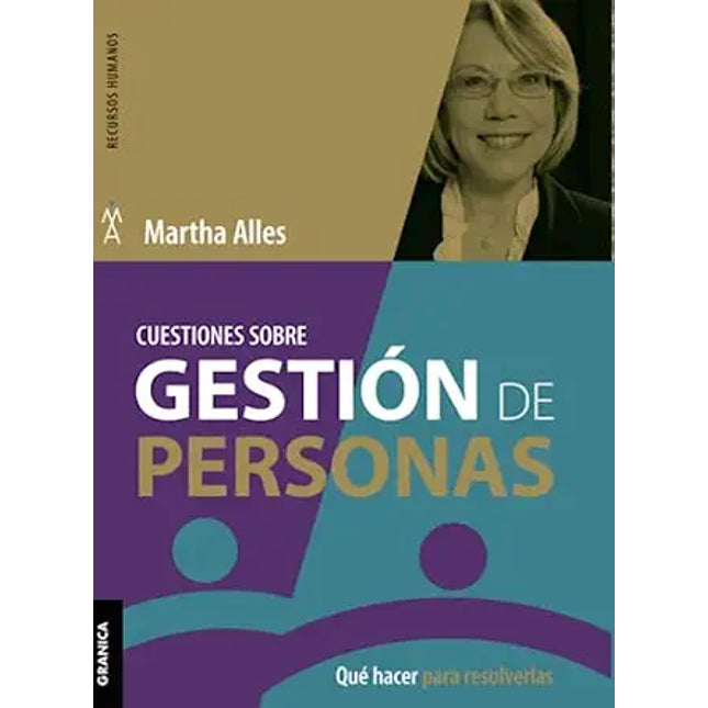 CUESTIONES SOBRE GESTION DE PERSONAS: QUE HAC ER PARA RESOLVER