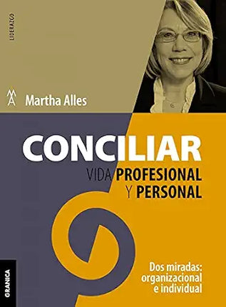 CONCILIAR VIDA PROFESIONAL Y PERSONAL (NVA/ED IC.)