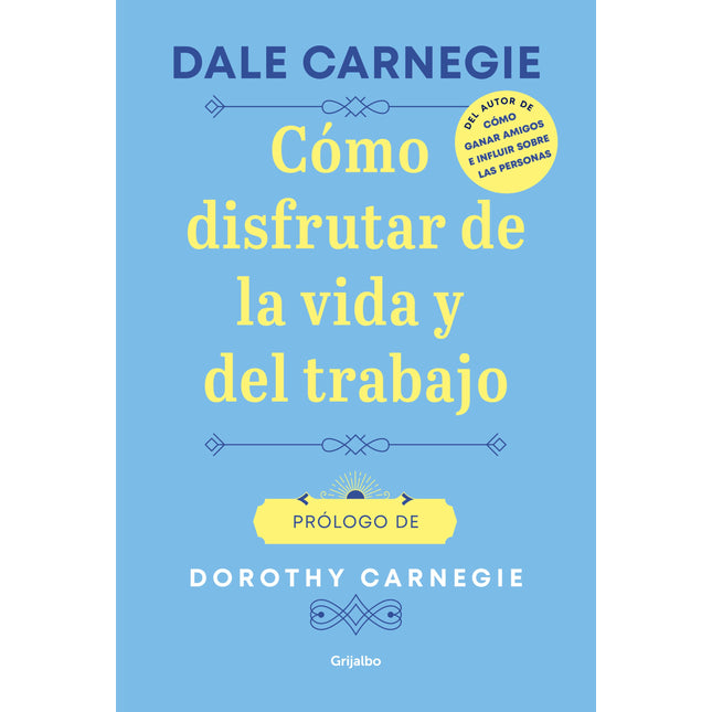 Cómo disfrutar de la vida y el trabajo