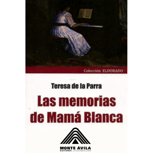 LAS MEMORIAS DE MAMA BLANCA
