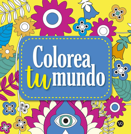 Colorea tu mundo. Mandalas + obsequio