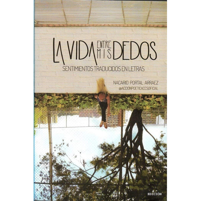 La vida entre mis dedos