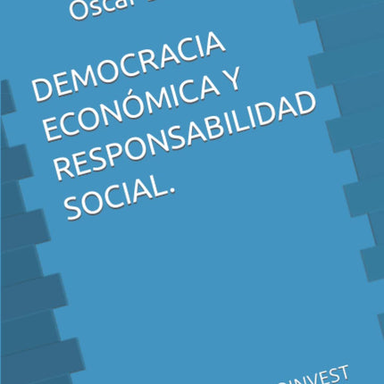 Democracia económica y responsabilidad social econoinvest. Casa de la bolsa