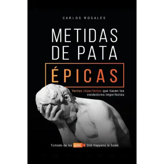 Metidas de pata. Épicas. Ventas imperfectas