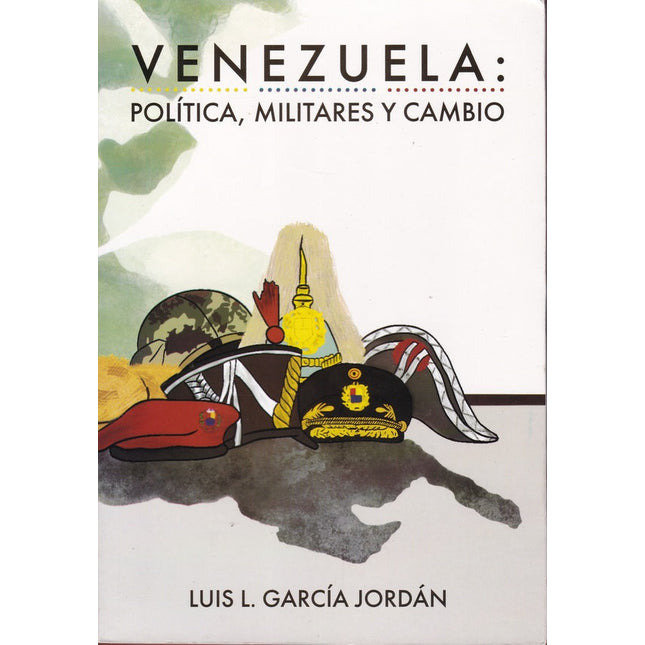 Venezuela: política, militares y cambio