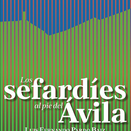 LOS SEFARDIES AL PIE DEL AVILA
