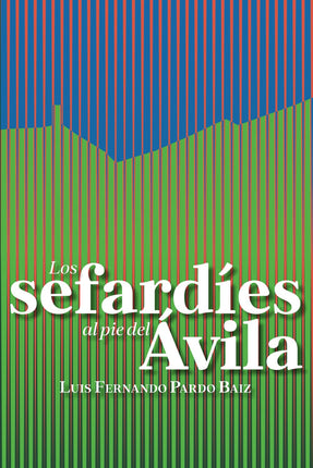 LOS SEFARDIES AL PIE DEL AVILA