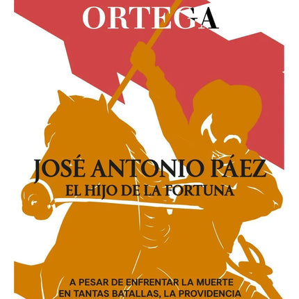 JOSE ANTONIO PAEZ. EL HIJO DE LA FORTUNA